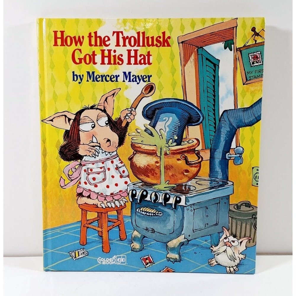 Mercer Mayer  How The Trollusk Got His Hat Golden Book Hardcover 1979 Vintage
